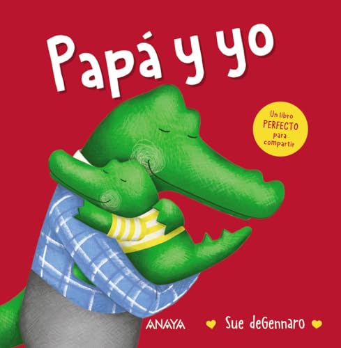 Papá y yo (PRIMEROS LECTORES - Álbum ilustrado) von ANAYA INFANTIL Y JUVENIL
