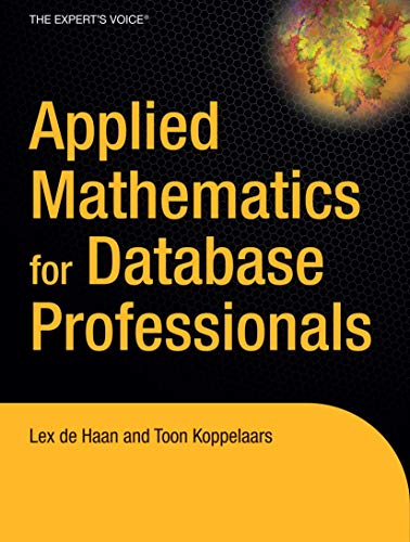Applied Mathematics for Database Professionals (Expert's Voice) von Apress