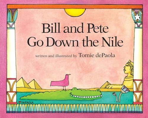 Bill and Pete Go Down the Nile (Bill and Pete, 2, Band 2)