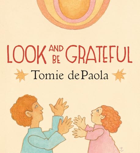 Look and Be Grateful von Holiday House