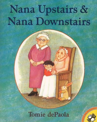 Nana Upstairs and Nana Downstairs (Picture Puffin Books)