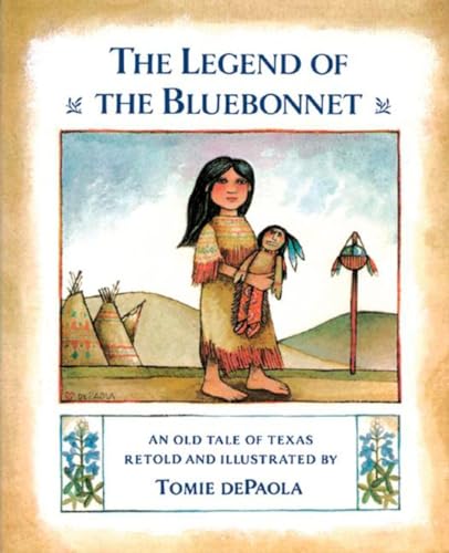 The Legend of the Bluebonnet: An Old Tale of Texas The Legend of the Bluebonnet: An Old Tale of Texas