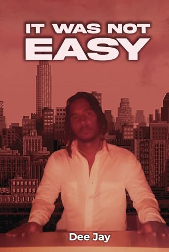 IT WAS NOT EASY von Self Publishing