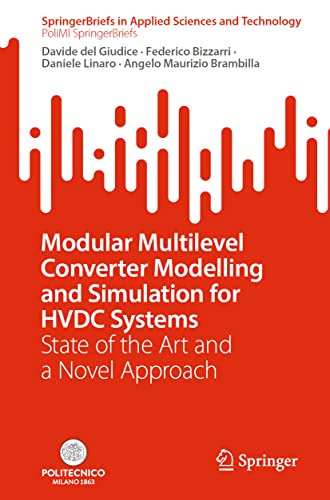 Modular Multilevel Converter Modelling and Simulation for HVDC Systems: State of the Art and a Novel Approach (SpringerBriefs in Applied Sciences and Technology) von Springer
