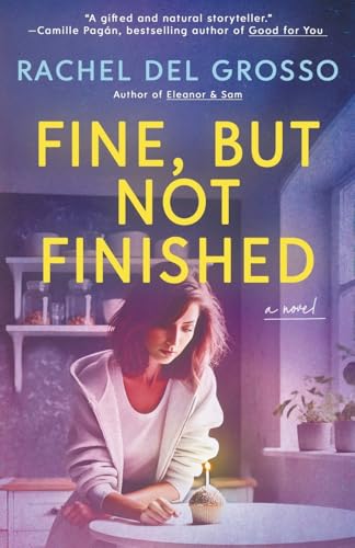 Fine, But Not Finished: A Magical Realism Women's Fiction Novel von Love N. Books Press