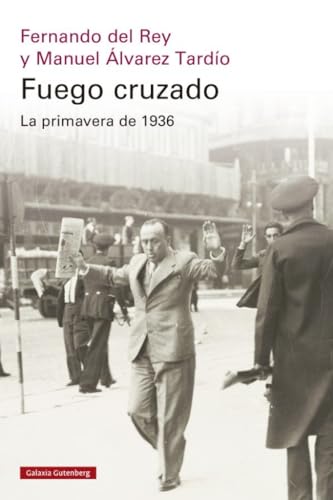 Fuego cruzado. La primavera de 1936 (Historia)