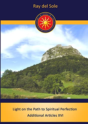 LIGHT ON THE PATH TO SPIRITUAL PERFECTION ADDITIONAL ARTICLES XVI von Lulu