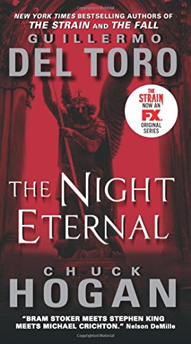 The Night Eternal TV Tie-in Edition (The Strain Trilogy, 3, Band 3)