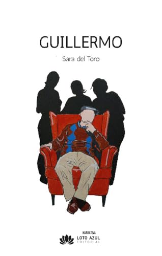 Guillermo (Narrativa, Band 80) von Loto Azul