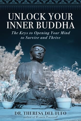 Unlock Your Inner Buddha: The Keys to Opening Your Mind to Survive and Thrive von Precocity Press