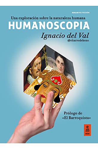 Humanoscopia: Una exploración sobre la naturaleza humana (Kailas No Ficción) von Kailas Editorial, S.L.