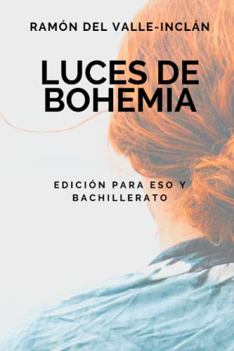 Luces de bohemia: Edición para ESO y Bachillerato von Independently published