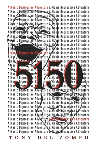 5150: A Manic Depressive Adventure von Bookbaby