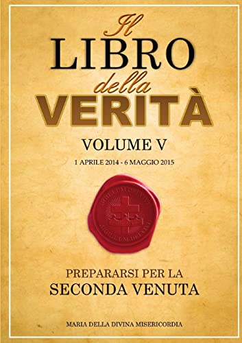 Il Libro della Verità - Volume V von Lulu.com