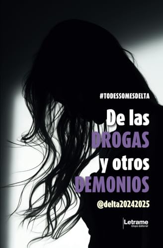 De las drogas y otros demonios (Biografía, Band 1) von Letrame
