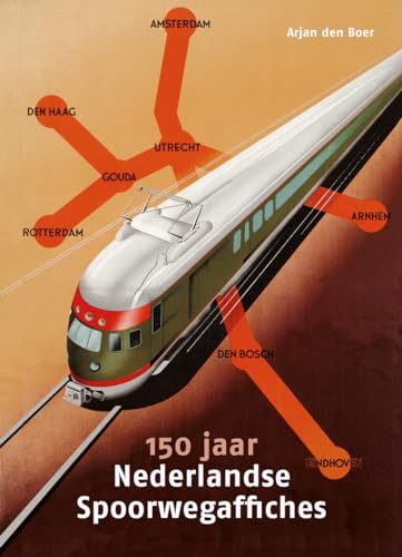 150 jaar Nederlandse Spoorwegaffiches