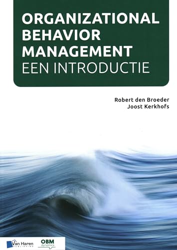 Organizational Behavior Management - Een introductie von Van Haren Publishing