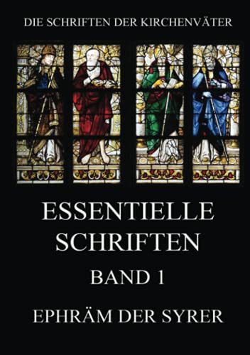 Essentielle Schriften, Band 1 (Die Schriften der Kirchenväter, Band 53) von Jazzybee Verlag
