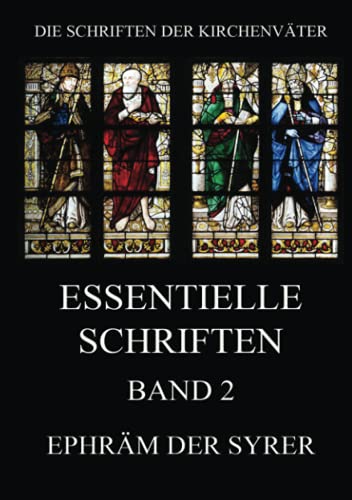 Essentielle Schriften, Band 2 (Die Schriften der Kirchenväter, Band 54)