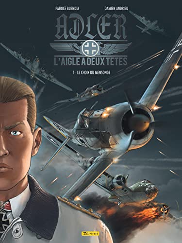 Adler, l'aigle à deux têtes - Tome 1 - Le choix du mensonge