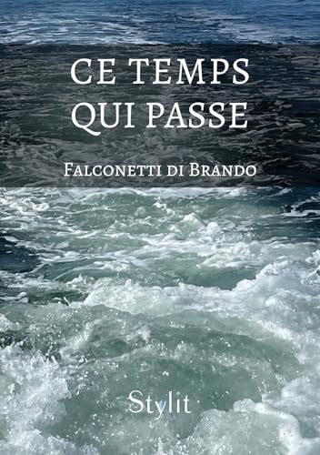 Ce temps qui passe von STYLIT