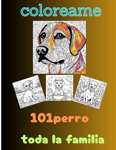 coloréame 101 perro toda la familia von Independently published