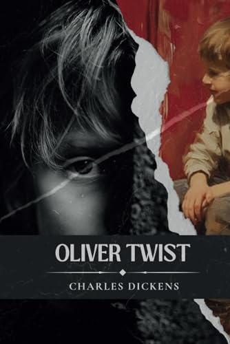 Oliver Twist: Classic Edition With Original Illustrations and Annotated