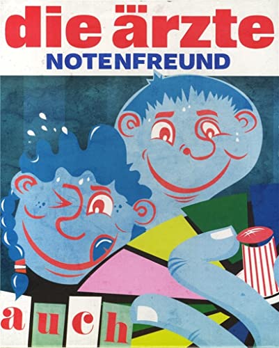 Die Ärzte "auch" Notenfreund: Songbook für Gitarre, Gesang Die Ärzte "auch" Notenfreund: Songbook für Gitarre, Gesang