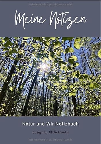 Meine Notizen: Natur und Wir Notizbuch von epubli
