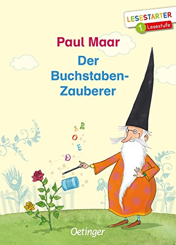 Der Buchstaben-Zauberer: Lesestarter, 1. Lesestufe Der Buchstaben-Zauberer: Lesestarter, 1. Lesestufe