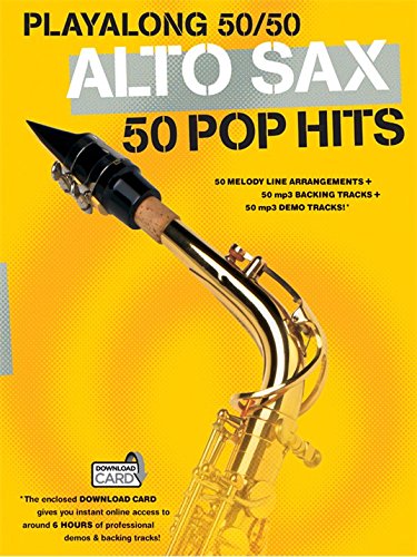Playalong 50/50: Alto Sax - 50 Pop Hits. Für Alt-Saxophon von Music Sales
