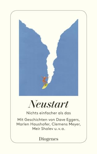 Neustart: Nichts einfacher als das (detebe) von Diogenes Verlag AG