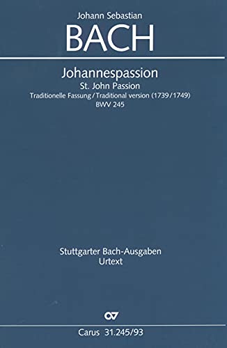 Bach: Johannespassion BWV 245 (Mischfassung). Klavierauszug