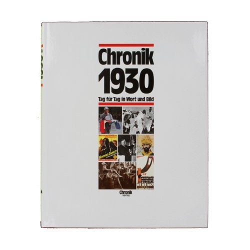 Chronik 1930 - Jahrgangsbuch-Chronik 1930 - Jahrgangsbuch 1930 von Chronik Verlag,