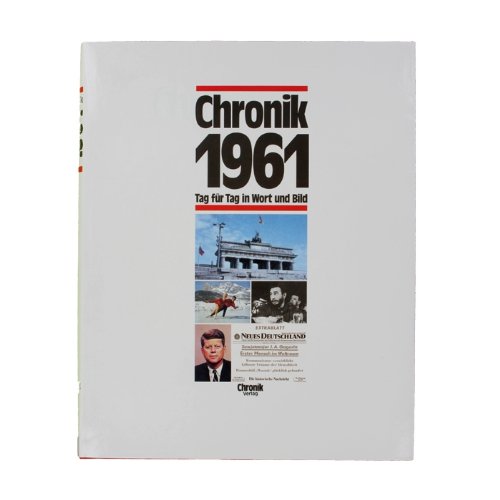 Chronik 1961 - Jahrgangsbuch-Chronik 1961 - Jahrgangsbuch 1961