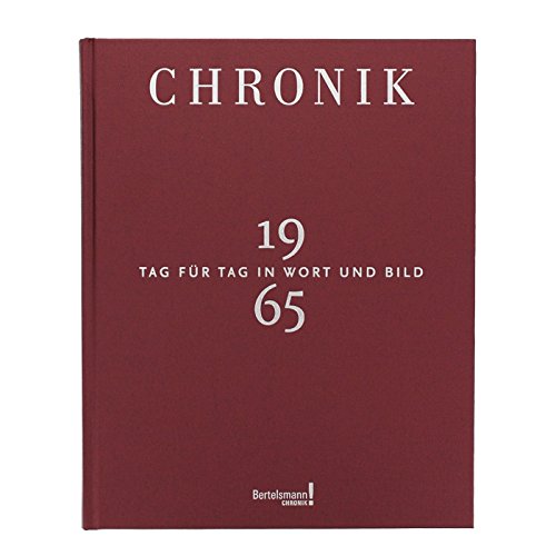 Chronik 1965 - Jahrgangsbuch-Chronik 1965 - Jahrgangsbuch 1965 Chronik 1965 - Jahrgangsbuch-Chronik 1965 - Jahrgangsbuch 1965