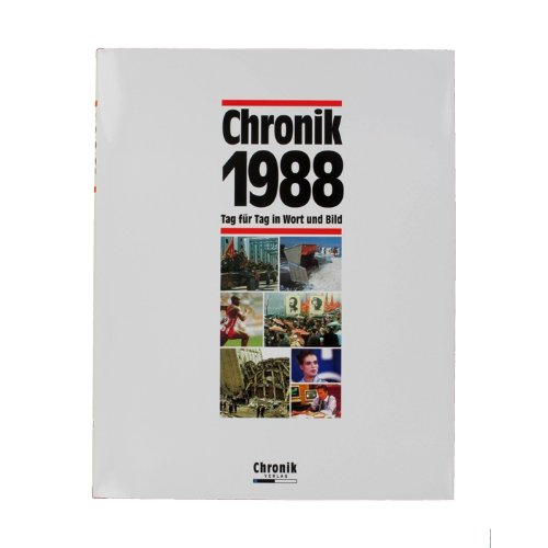 Chronik 1988 - Jahrgangsbuch-Chronik 1988 - Jahrgangsbuch 1988 Chronik 1988 - Jahrgangsbuch-Chronik 1988 - Jahrgangsbuch 1988
