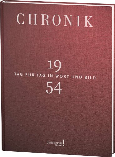 Chronik Jubiläumsband 1954: Tag für Tag in Wort und Bild