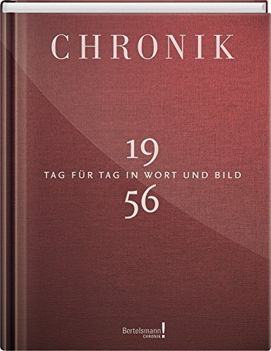 Chronik Jubiläumsband 1956: Tag für Tag in Wort und Bild