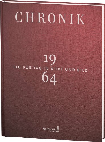 Chronik Jubiläumsband 1964: Tag für Tag in Wort und Bild