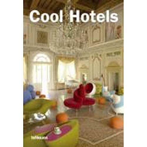 COOL HOTELS 2nd Edition: Text dtsch.-engl.-französ.-span.-italien. (Designpockets) COOL HOTELS 2nd Edition: Text dtsch.-engl.-französ.-span.-italien. (Designpockets)