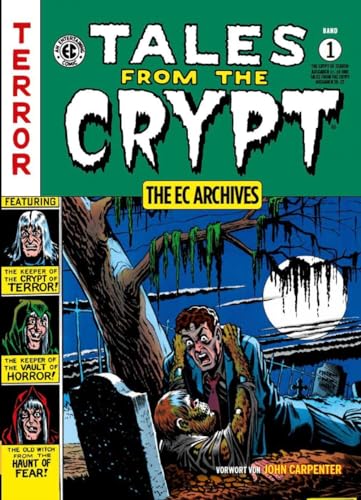 Tales From The Crypt Gesamtausgabe 1: The EC Archives (Tales From The Crypt: EC Archives)
