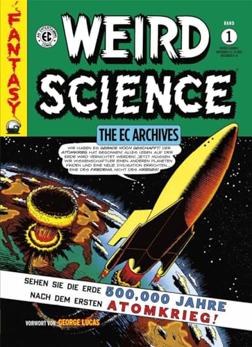 Weird Science Gesamtausgabe 1: The EC Archives (Weird Science EC Archives: Gesamtausgabe)