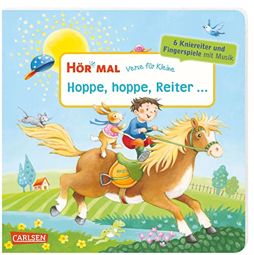 Hör mal (Soundbuch): Verse für Kleine: Hoppe, hoppe, Reiter ...: Zum Hören, Schauen und Mitmachen ab 18 Monaten. Beliebte Kniereiter und Fingerspiele mit Musik und Spielanleitungen