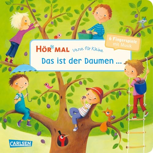 Hör mal (Soundbuch): Verse für Kleine: Das ist der Daumen ... - ab 18 Monaten: Zum Hören, Schauen und Mitmachen ab 18 Monaten. Lustige Fingerspiele mit Musik und Spielanleitungen