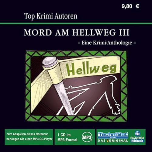 Mord am Hellweg III . Eine Krimi-Anthologie Mord am Hellweg III . Eine Krimi-Anthologie