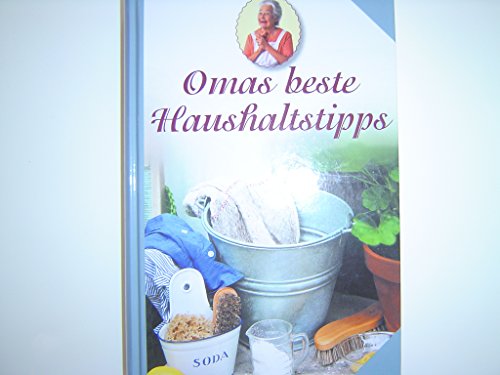 Omas beste Haushaltstipps Omas beste Haushaltstipps