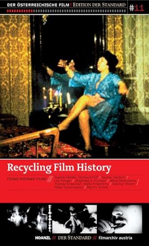 Recycling Film History. Found Footage Filme