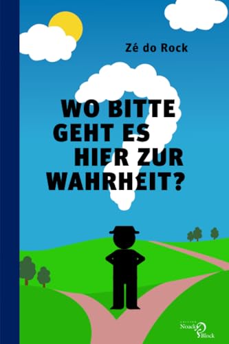 Wo bitte geht es hier zur Wahrheit?: DE