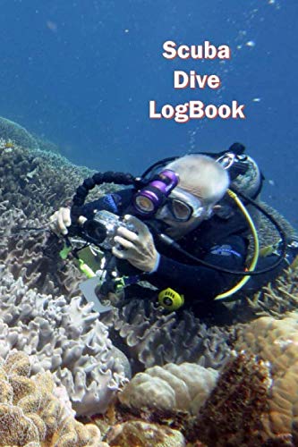Scuba Dive LogBook: A Deep Dive Record Book von Independently published